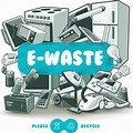 E-waste Management and Future Prospects